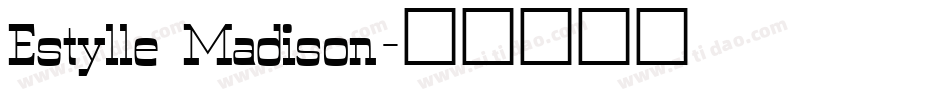 Estylle Madison字体转换
